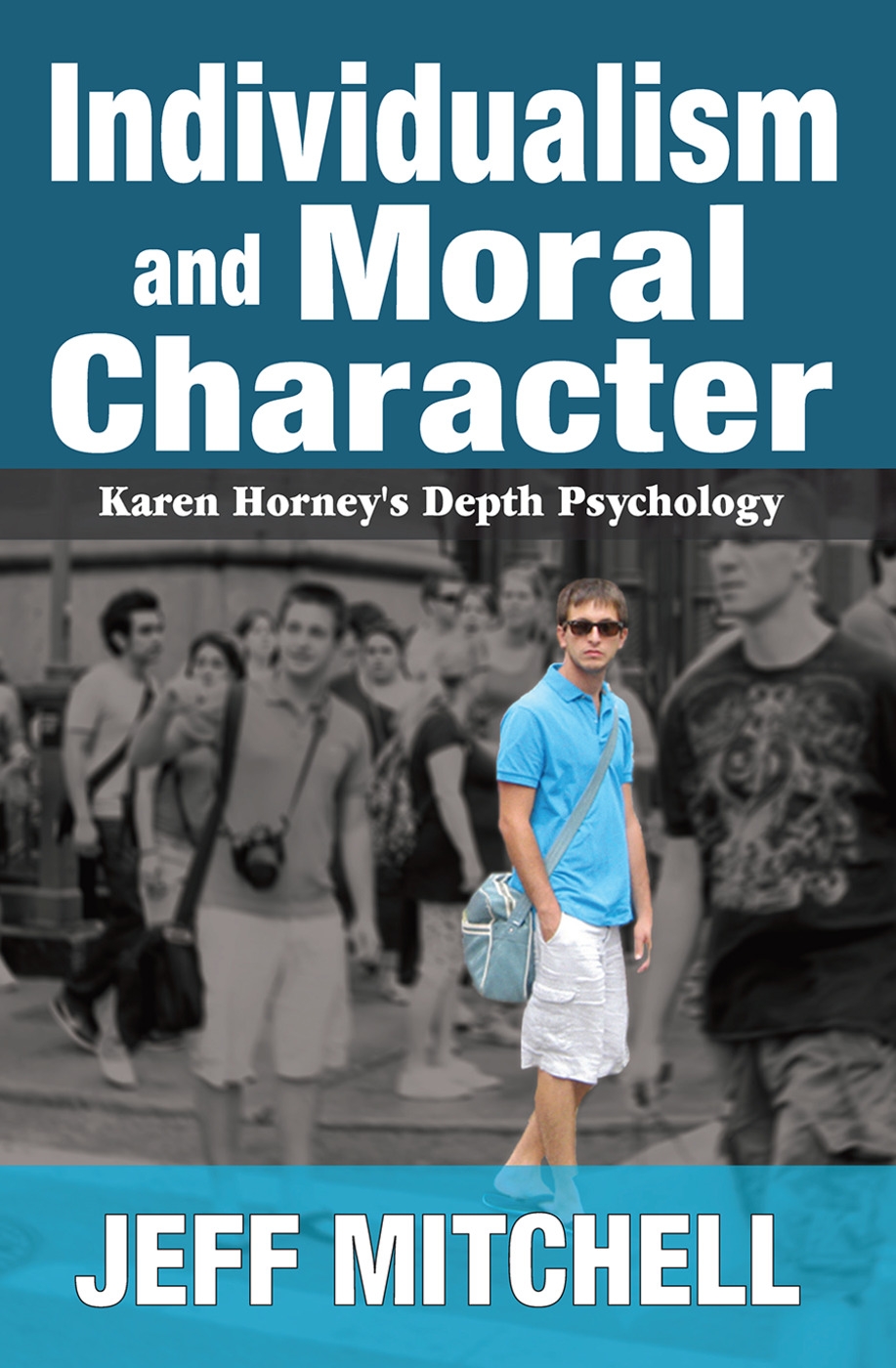 Individualism and Moral Character: Karen Horney’s Depth Psychology