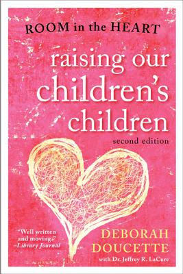 Raising Our Children’s Children: Room in the Heart