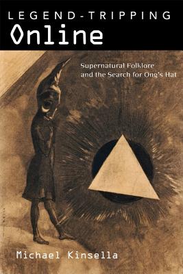 Legend - Tripping Online: Supernatural Folklore and the Search for Ong’s Hat