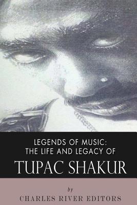 The Life and Legacy of Tupac Shakur