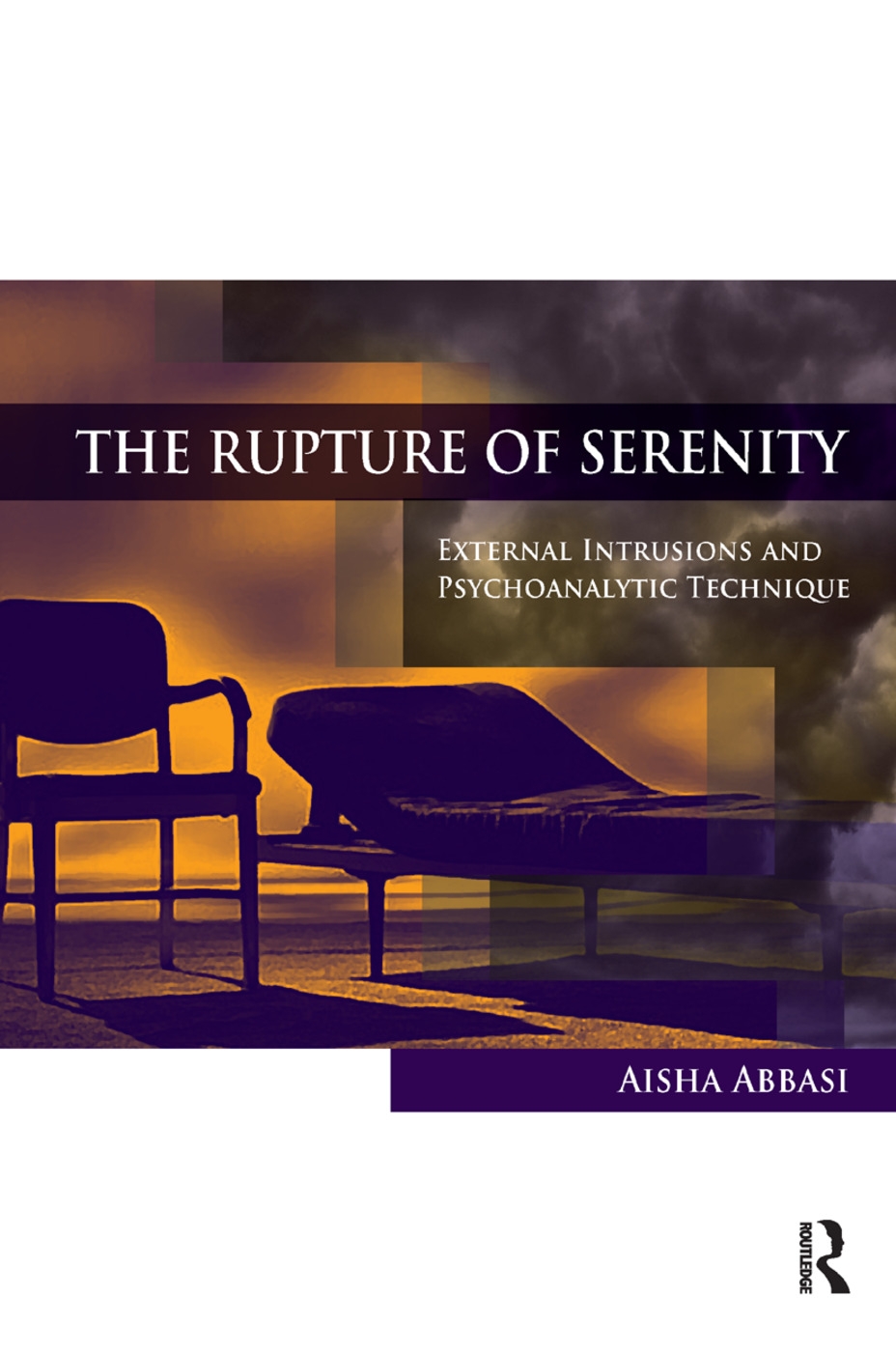 The Rupture of Serenity: External Intrusions and Psychoanalytic Technique