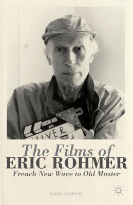 The Films of Eric Rohmer: French New Wave to Old Master