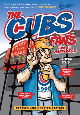 The Cubs Fan’s Guide to Happiness