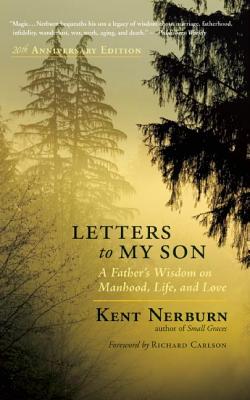 Letters to My Son: A Father’s Wisdom on Manhood, Life, and Love