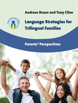 Language Strategies for Trilingual Families: Parents’ Perspectives