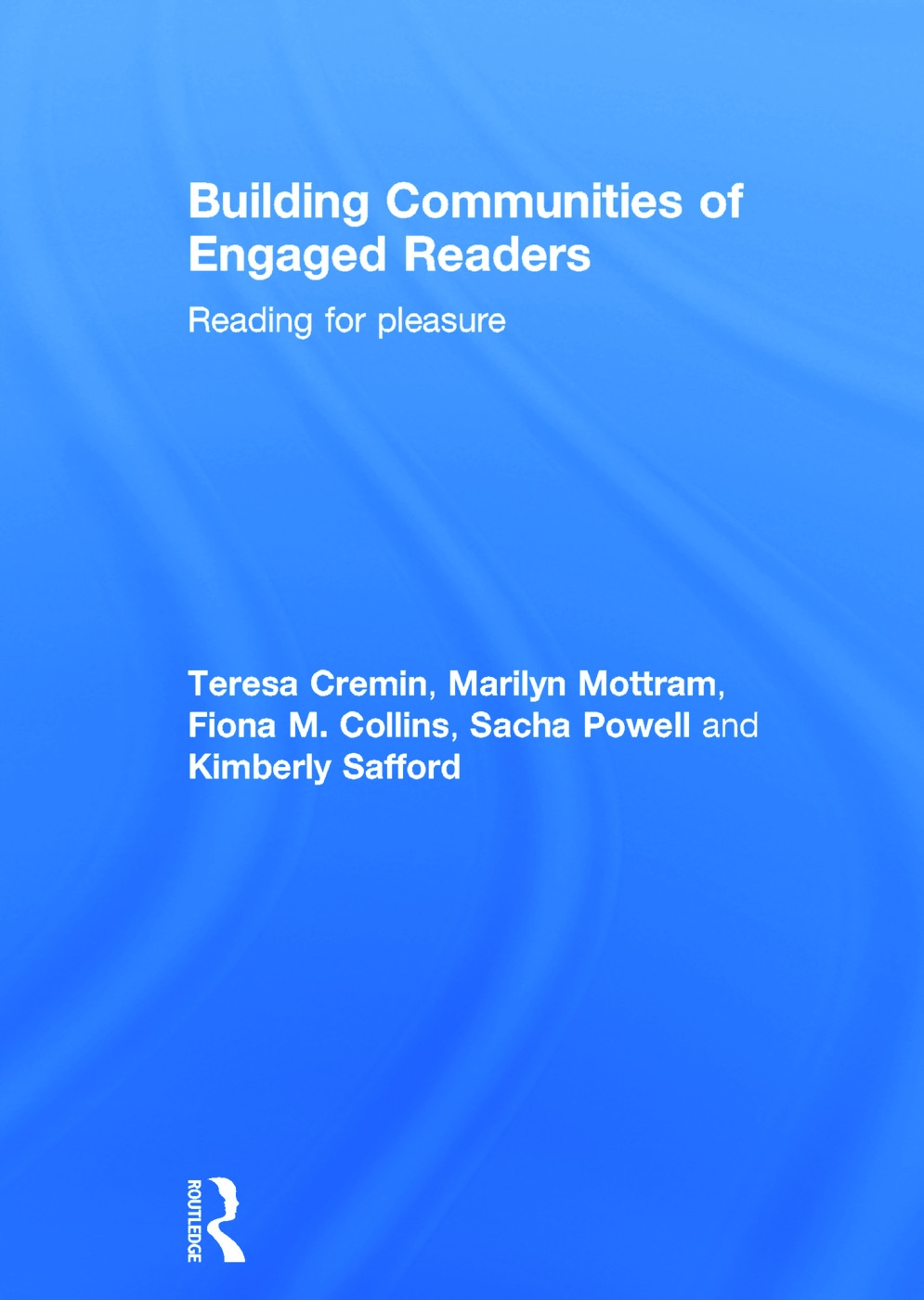 Building Communities of Engaged Readers: Reading for Pleasure