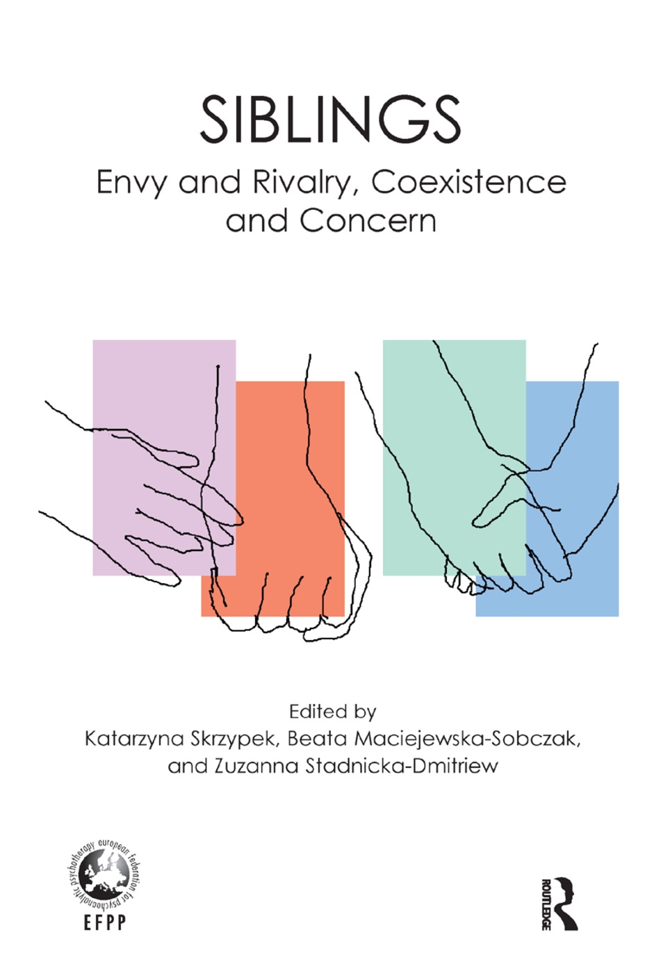 Siblings: Envy and Rivalry, Coexistence and Concern