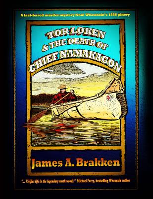 Tor Loken and the Death of Chief Namakagon