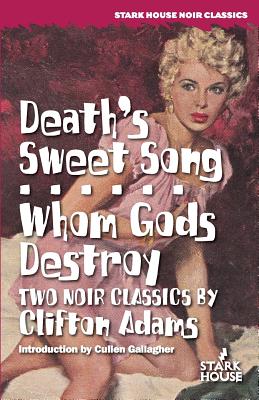 Death’s Sweet Song / Whom Gods Destroy