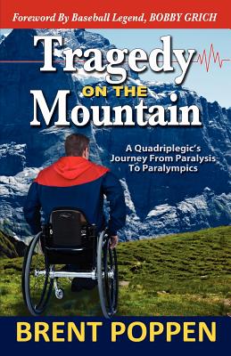 Tragedy on the Mountain: A Quadriplegic’s Journey from Paralysis to Paralympics