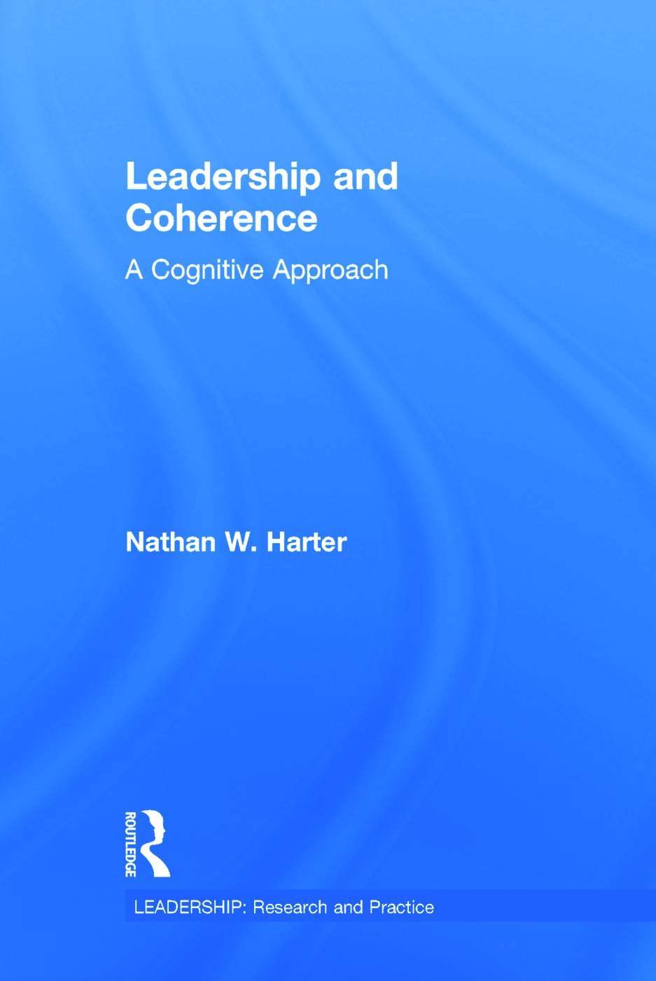 Leadership and Coherence: A Cognitive Approach