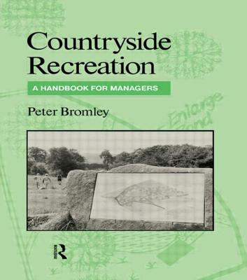 Countryside Recreation: A Handbook for Managers