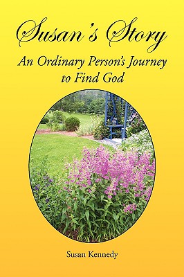 Susan’s Story: An Ordinary Person’s Journey to Find God