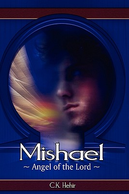 Mishael Angel of the Lord