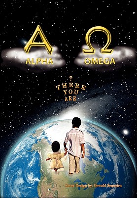 The Alpha and Omega: Whence from to Whither to