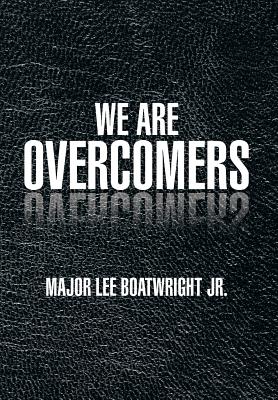 We Are Overcomers