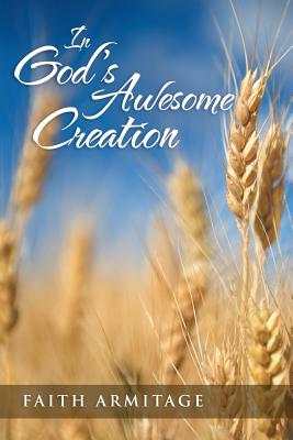In God’s Awesome Creation