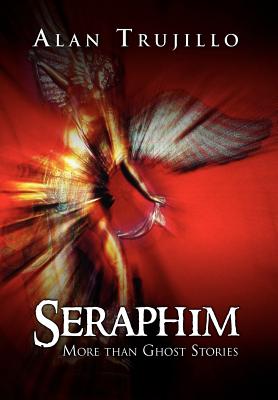 Seraphim: More Than Ghost Stories