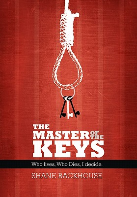 The Master of the Keys: Who Lives, Who Dies, I Decide.