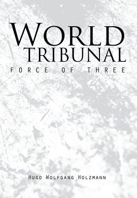 World Tribunal: Force of Three
