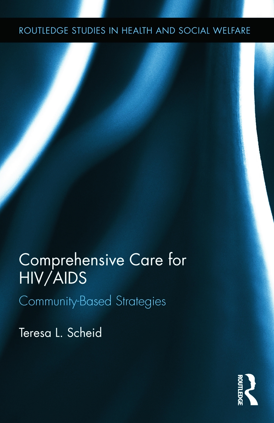 Comprehensive Care for Hiv/AIDS: Community-Based Strategies