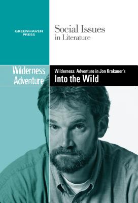 Coming of Age in Jon Krakauer’s Into the Wild.
