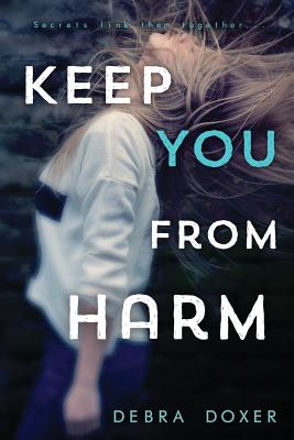 Keep You from Harm: A Novel