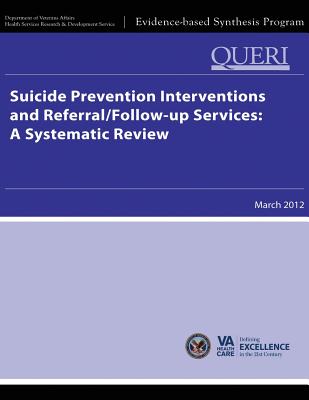 Suicide Prevention Interventions and Referral/Follow-up Services: A Systematic Review