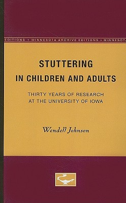 Stuttering in Children and Adults: Thirty Years of Research at the University of Iowa