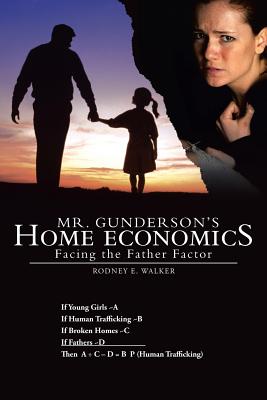 Mr. Gunderson’s Home Economics: Facing the Father Factor