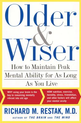 Older & Wiser: How to Maintain Peak Mental Ability for As Long As You Live