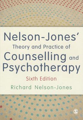 Nelson-Jones’ Theory and Practice of Counselling and Psychotherapy