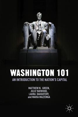 Washington 101: An Introduction to the Nation’s Capital
