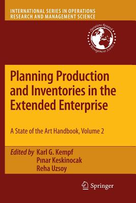 Planning Production and Inventories in the Extended Enterprise: A State of the Art Handbook