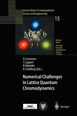 Numerical Challenges in Lattice Quantum Chromodynamics: Joint Interdisciplinary Workshop of John Von Neumann Institute for Compu