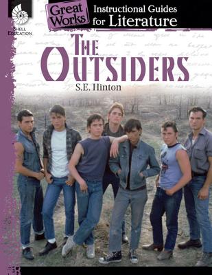 The Outsiders: An Instructional Guide for Literature: An Instructional Guide for Literature