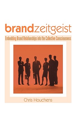 Brand Zeitgeist: Embedding Brand Relationships Into the Collective Consciousness