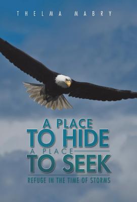 A Place to Hide a Place to Seek: Refuge in the Time of Storms