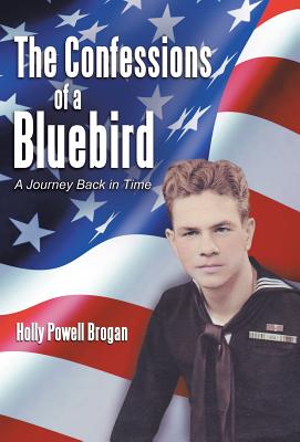 The Confessions of a Bluebird: A Journey Back in Time