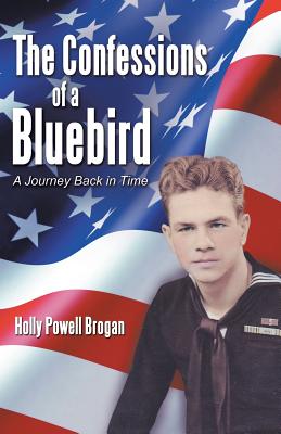 The Confessions of a Bluebird: A Journey Back in Time