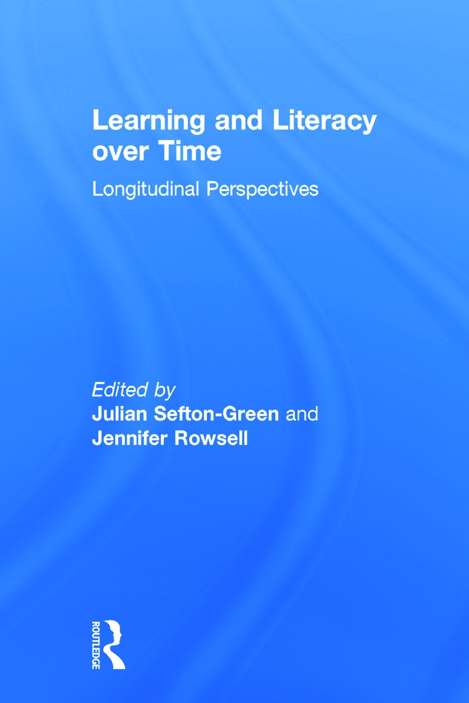 Learning and Literacy Over Time: Longitudinal Perspectives