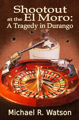 Shootout at the El Moro: A Tragedy in Durango