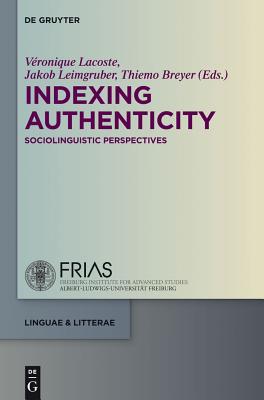 Indexing Authenticity: Sociolinguistic Perspectives
