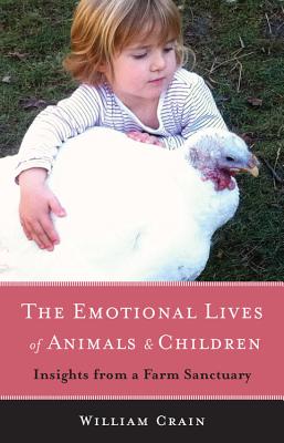 The Emotional Lives of Animals and Children: Insights from a Farm Sanctuary