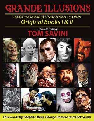 Grande Illusions Books I & II: The Art and Technique of Special Make-up Effects