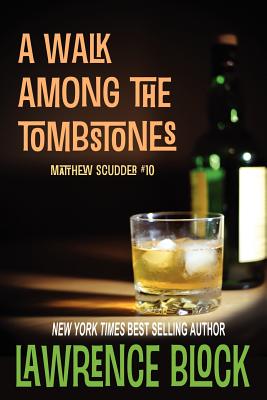 A Walk Among the Tombstones: A Matthew Scudder Novel