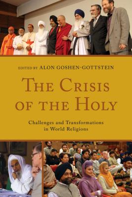 The Crisis of the Holy: Challenges and Transformations in World Religions