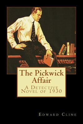 The Pickwick Affair: A Detective Novel of 1930