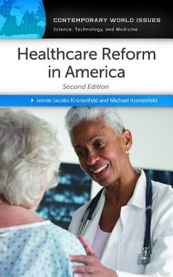 Healthcare Reform in America: A Reference Handbook, 2nd Edition