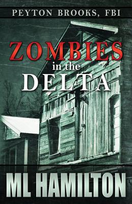 Zombies in the Delta: Peyton Brooks, FBI